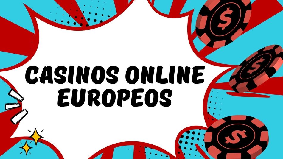 Descubre los Mejores Casinos Online Europeos 840995549 Descubre los Mejores Casinos Online Europeos 840995549