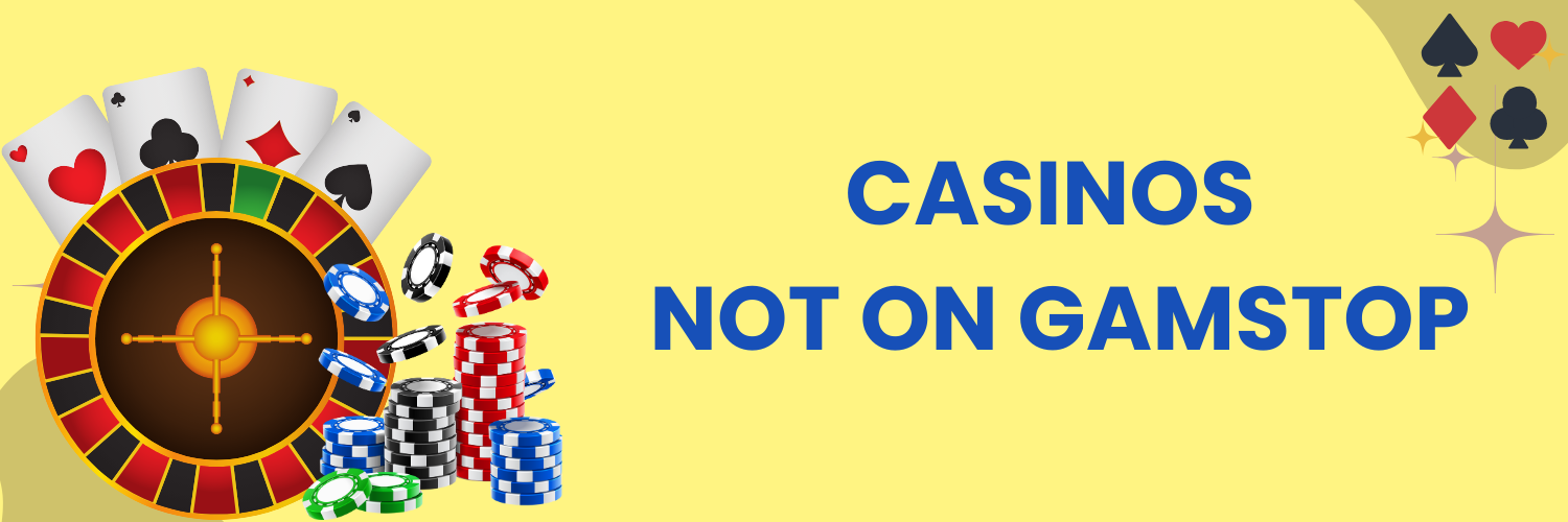Exploring Casinos Not Part of GamStop Your Ultimate Guide Exploring Casinos Not Part of GamStop Your Ultimate Guide
